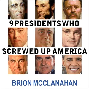9 Presidents Who Screwed Up America: And Four Who Tried to Save Her Audio CD  MP3 Audio, March 1, 2021